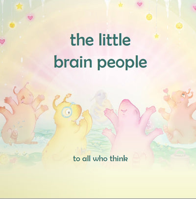 The Little Brain People. Giving kids language and tools to help with yucky brain moments